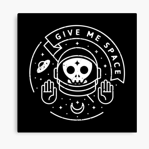 Give Me Space Canvas Print