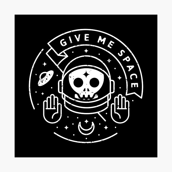 Give Me Space Photographic Print