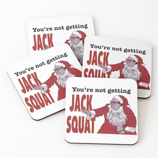 Item preview, You’re Not Getting Jack Squat! Santa- Matt Foley designed and sold by km83.