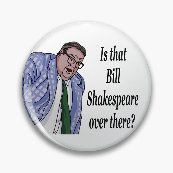 Item preview, Bill Shakespeare? Matt Foley designed and sold by km83.