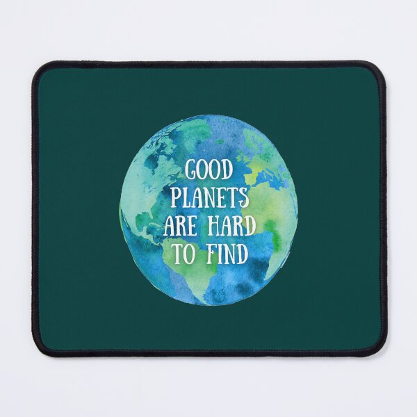 Item preview, Good planets are hard to find designed and sold by MarcusReeda.