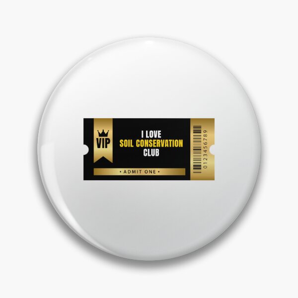 Item preview, I Love Soil Conservation Club Ticket designed and sold by MarcusReeda.