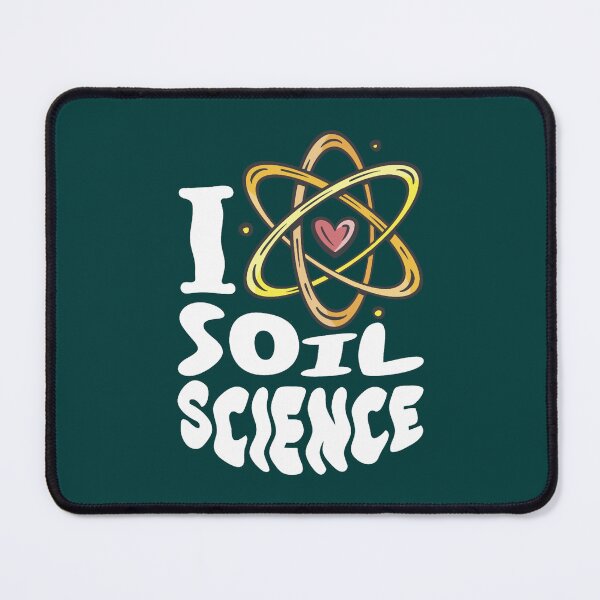Item preview, I Love Soil Science Art designed and sold by MarcusReeda.