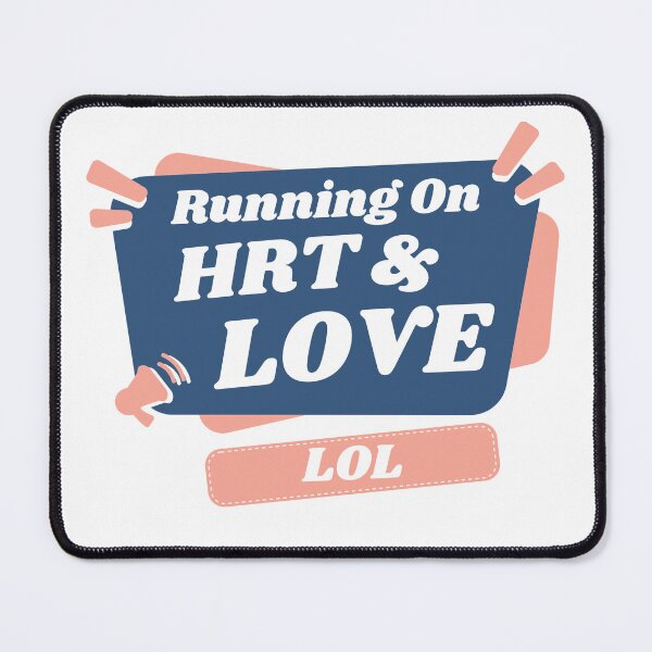 Item preview, Running On HRT And Love designed and sold by BassHeadMomma.