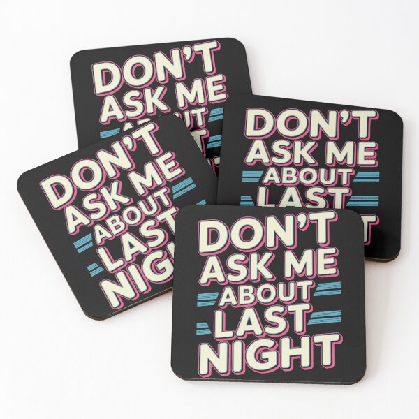 Item preview, Don’t Ask Me About Last Night, Sarcastic Nightlife Humour designed and sold by BEYOGGA.