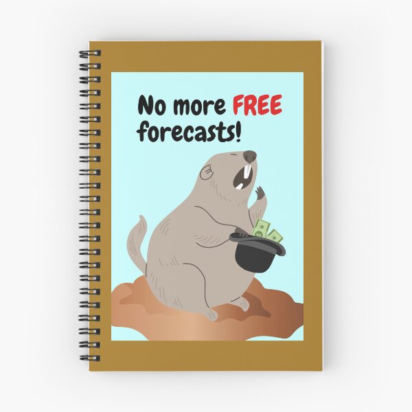 Item preview, No More Free Forecasts Groundhog Day designed and sold by ShoaffBallanger.
