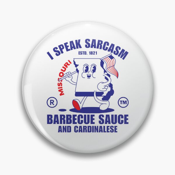 Item preview, Missouri : I speak sarcasm barbecue sauce and cardinalese designed and sold by Peerless-Prime.
