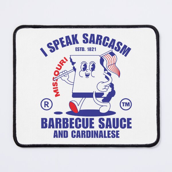 Item preview, Missouri : I speak sarcasm barbecue sauce and cardinalese designed and sold by Peerless-Prime.