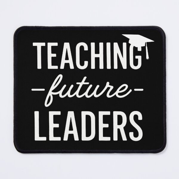 Item preview, Teaching Future Leaders Clean Minimal Teacher Quote Art designed and sold by flagylART.
