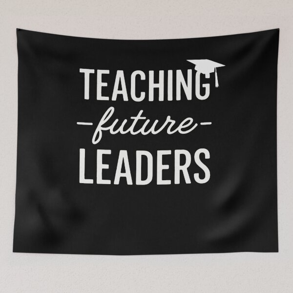 Item preview, Teaching Future Leaders Clean Minimal Teacher Quote Art designed and sold by flagylART.