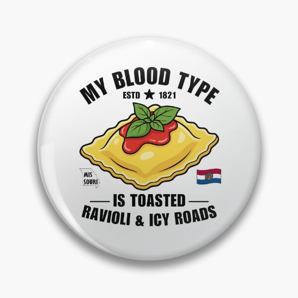 Item preview, Missouri : my blood type is toasted ravioli and Icy roads designed and sold by Peerless-Prime.