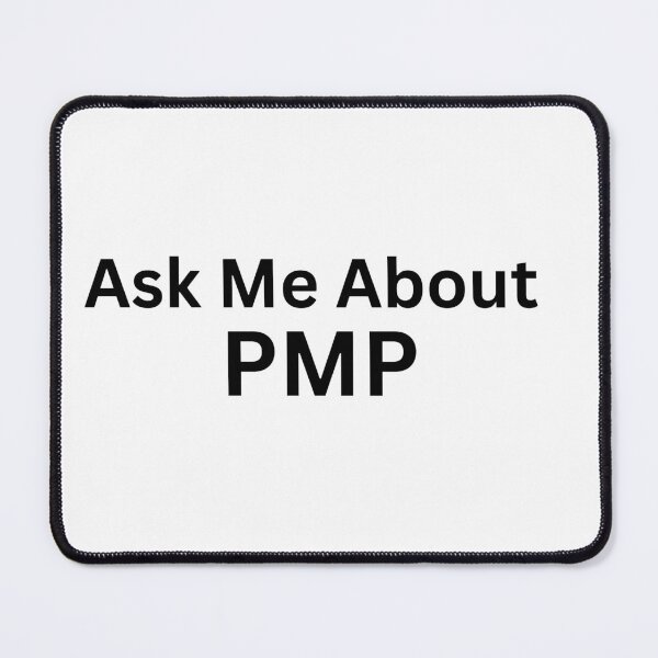 Item preview, Ask Me About PMP – Project Management Professional Design designed and sold by MDAccount.