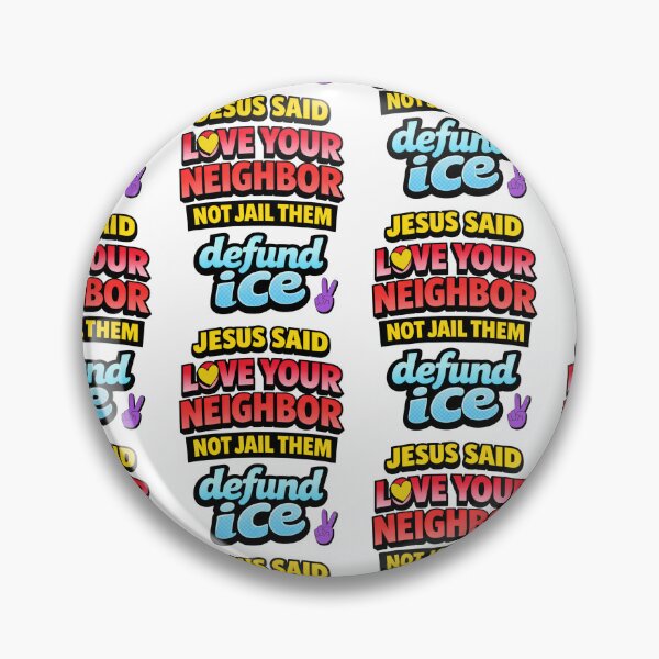 Item preview, Jesus Said Love Your Neighbor Defund Ice designed and sold by gillys.