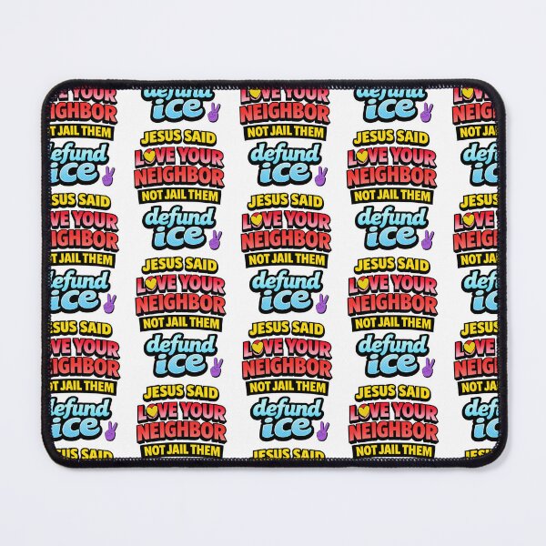 Item preview, Jesus Said Love Your Neighbor Defund Ice designed and sold by gillys.
