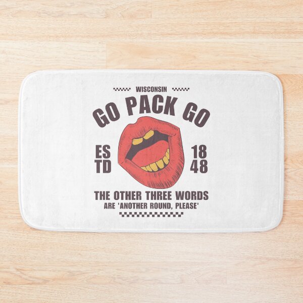 Item preview, Wisconsin : go pack go, the other three words are 'another round, please' designed and sold by Peerless-Prime.