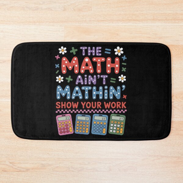 Item preview, The Math Ain't Mathin Back To School Teacher designed and sold by KristieRamsey.
