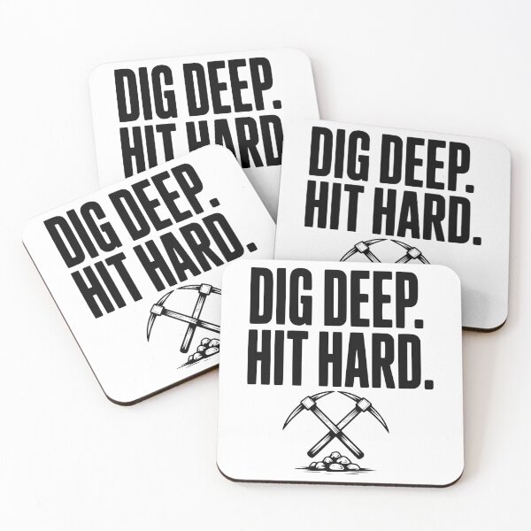 Item preview, Dig Deep. Hit Hard. designed and sold by Frank Ring.