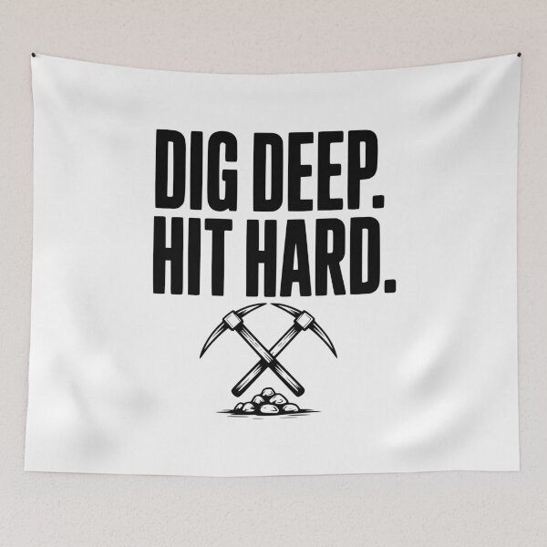 Item preview, Dig Deep. Hit Hard. designed and sold by Frank Ring.