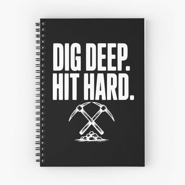 Item preview, Dig Deep. Hit Hard. designed and sold by Frank Ring.