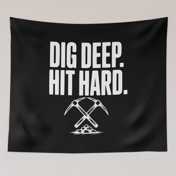 Item preview, Dig Deep. Hit Hard. designed and sold by Frank Ring.