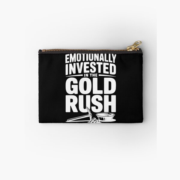 Item preview, Emotionally Invested in the Gold Rush designed and sold by Frank Ring.