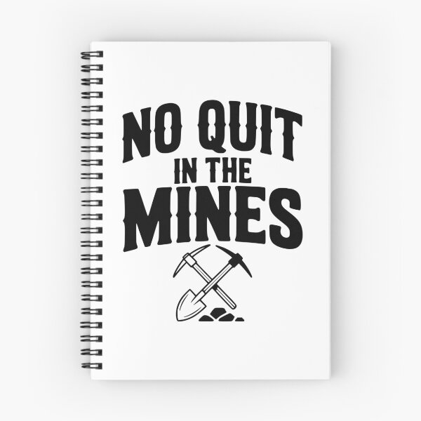 Item preview, No Quit in the Mines designed and sold by Frank Ring.