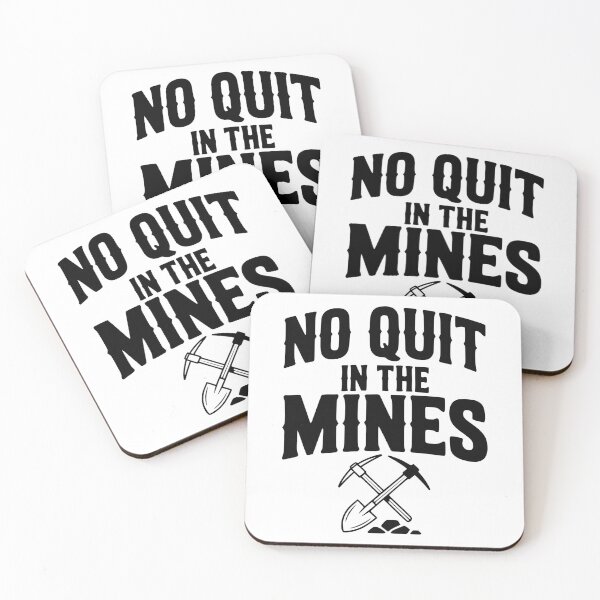 Item preview, No Quit in the Mines designed and sold by Frank Ring.