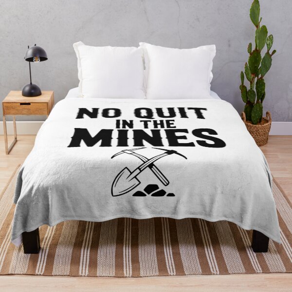 Item preview, No Quit in the Mines designed and sold by Frank Ring.