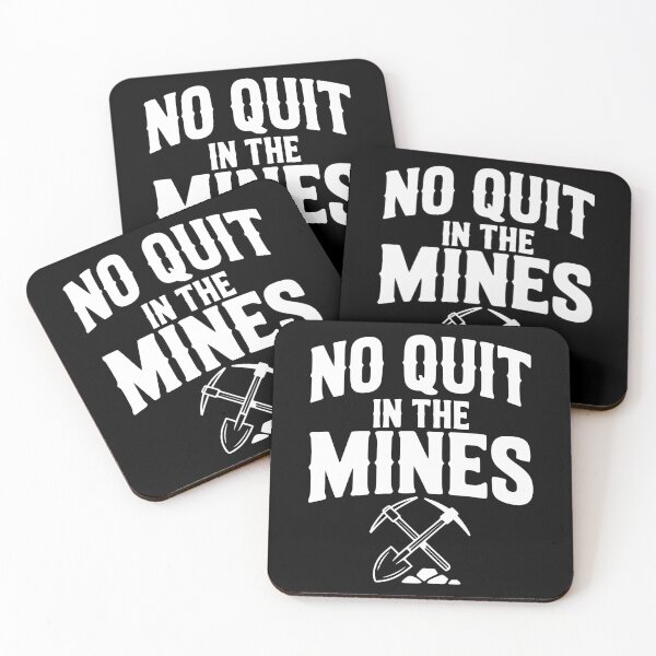 Item preview, No Quit in the Mines designed and sold by Frank Ring.