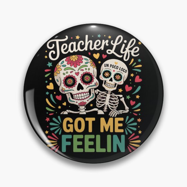Item preview, Teacher life got me feelin un poco loco Dia de muertos designed and sold by KristieRamsey.
