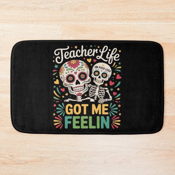 Item preview, Teacher life got me feelin un poco loco Dia de muertos designed and sold by KristieRamsey.