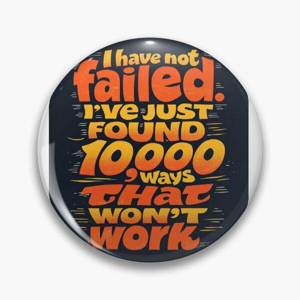 Item preview, I Have Not Failed I’ve Just Found 10,000 Ways That Won’t Work – Funny Motivational Quote Typography designed and sold by ULTIMATE CREATIONS.
