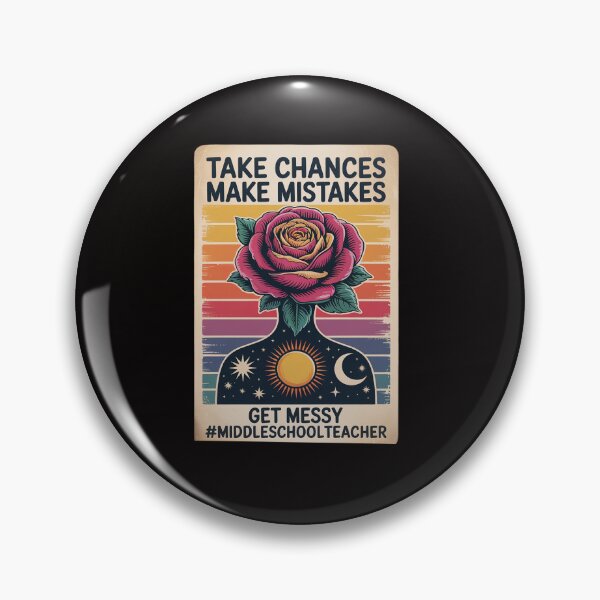 Item preview, Take Chances Make Mistakes Get Messy Middle School designed and sold by HesterFoley.