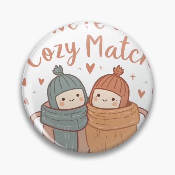 Item preview, We’re a Cozy Match designed and sold by WrappedUpWhimsy.