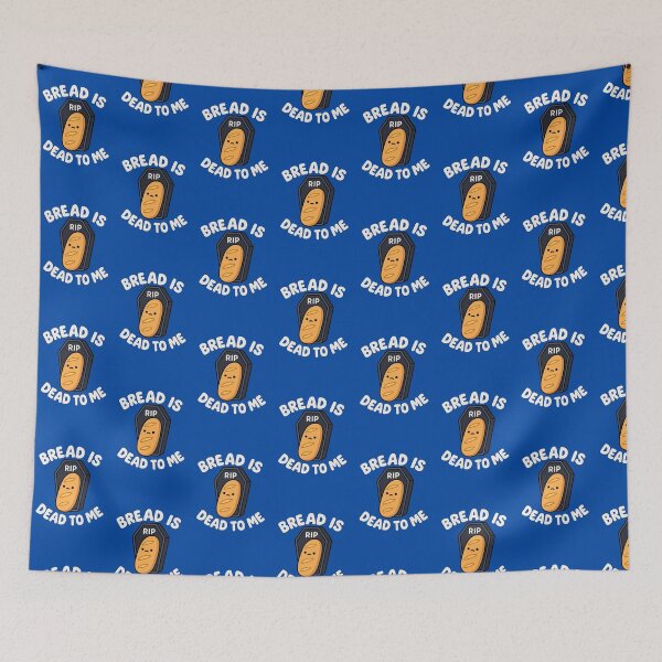 Item preview, Bread is dead to me  designed and sold by TinyGrumbles.