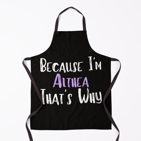 Item preview, Because I'm Althea That's Why Funny Women's Gift designed and sold by WeirdlyRare.