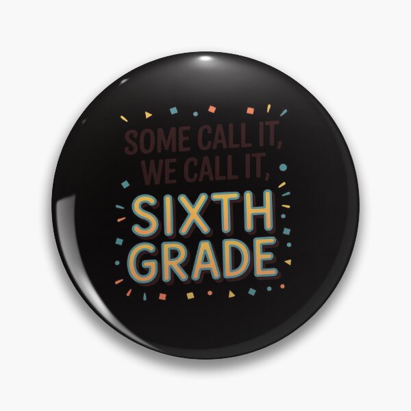 Item preview, Some Call It Chaos We Call It Sixth Grade, 6th Grade teacher designed and sold by HesterFoley.