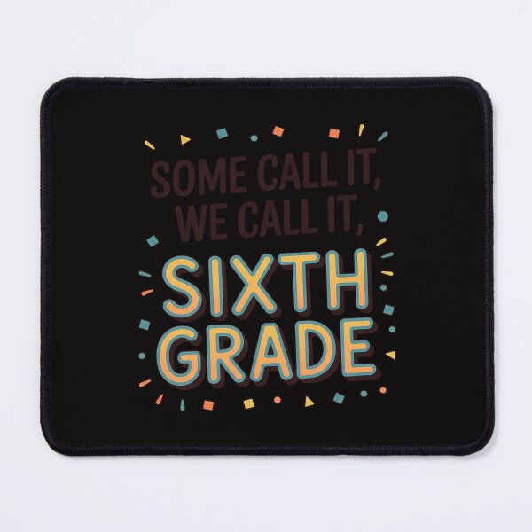Item preview, Some Call It Chaos We Call It Sixth Grade, 6th Grade teacher designed and sold by HesterFoley.