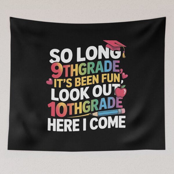 Item preview, So Long 9th Grade Look Out 10th grade Here I Come designed and sold by KristieRamsey.