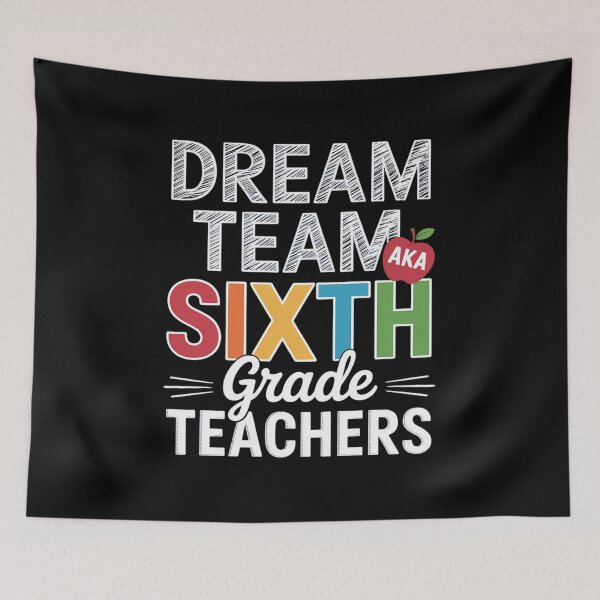 Item preview, Sixth Grade Teachers Dream Team Aka 6th Grade Teachers designed and sold by KristieRamsey.