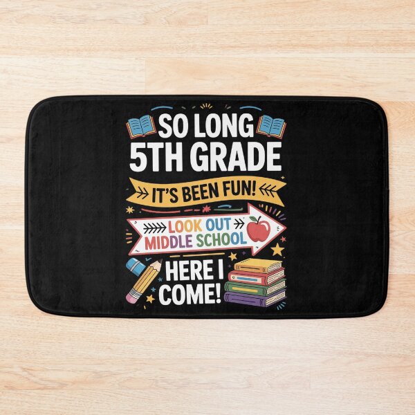 Item preview, So Long 5th Grade Look Out Middle School Here I Come designed and sold by KristieRamsey.