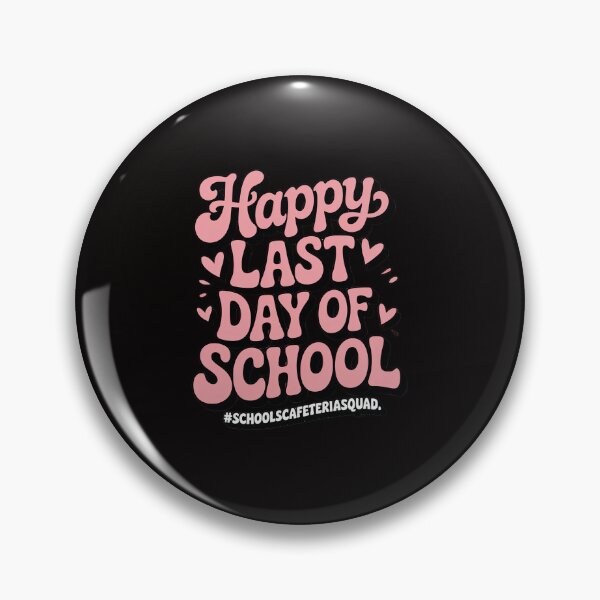Item preview, Schools Cafeteria Squad Happy Last Day of School designed and sold by HesterFoley.