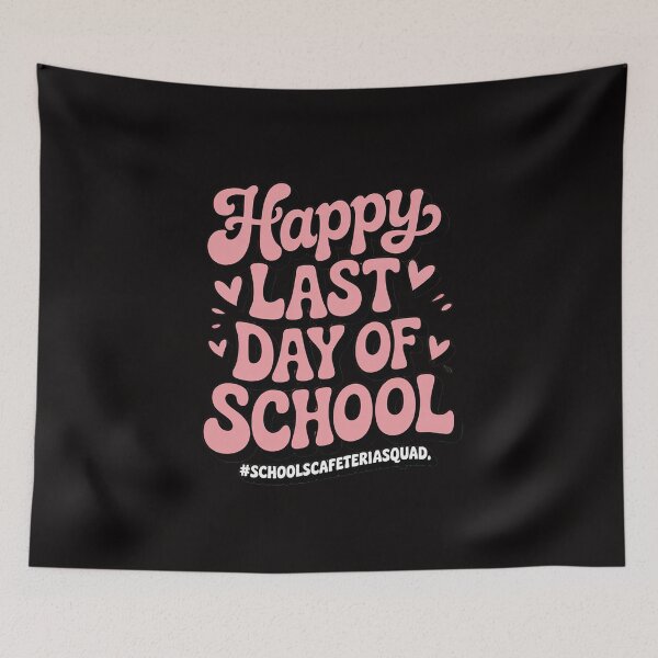 Item preview, Schools Cafeteria Squad Happy Last Day of School designed and sold by HesterFoley.