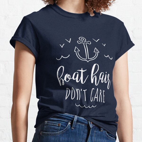 Funny Boating Quotes T-Shirts for Sale