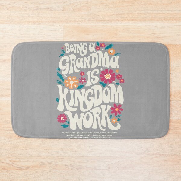Item preview, Being A Grandma is Kingdom Work Christian Quote designed and sold by GreggRoss.