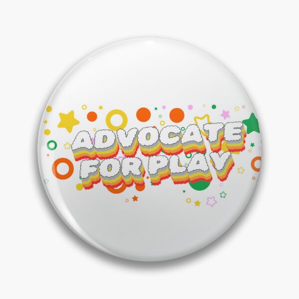 Item preview, Advocate for play designed and sold by LDPrints.