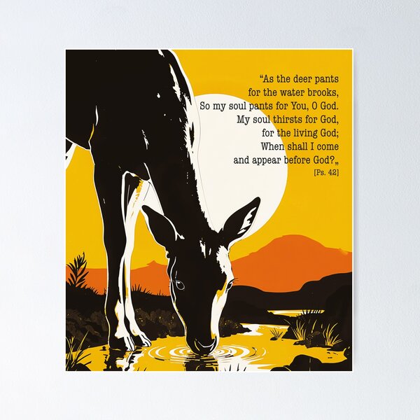 Item preview, Psalm 42 As the Deer Pants for Water - My Soul Thirsts Biblical Art Print designed and sold by Banal25.