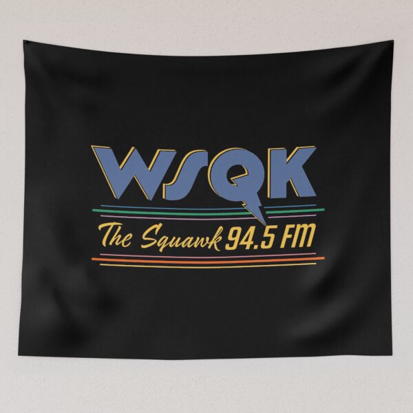 Item preview, WSQK The Squawk designed and sold by ericaelliott68.