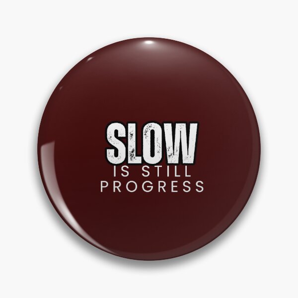 Item preview, Slow Is Still Progress Minimal Fitness Shirt | Workout Humor designed and sold by The Firestarter T-shirt Store.