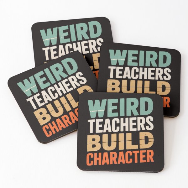 Item preview, Weird Teachers Build Character Teacher Appreciation Week Day designed and sold by RONALPARAD.
